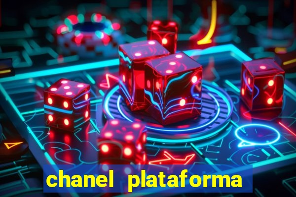 chanel plataforma de jogo